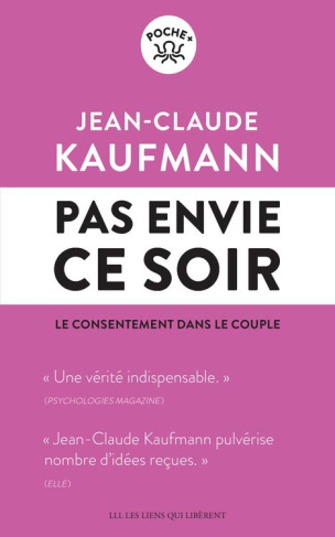 Pas envie ce soir. Le consentement dans le couple