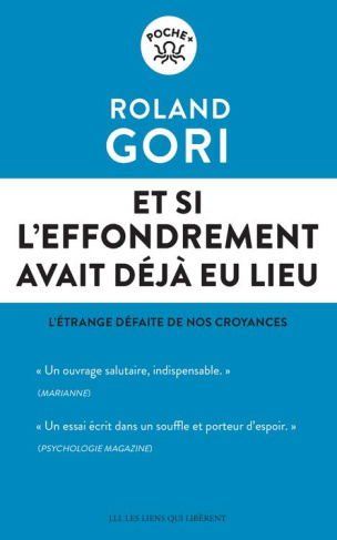 Et si l'effondrement avait déjà eu lieu. L'étrange défaite de nos croyances