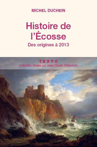 Histoire de l'Ecosse. Des origines à 2013, Edition revue et augmentée