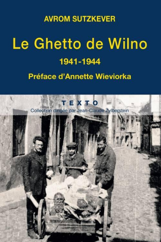 Le Ghetto de Wilno. 1941-1944