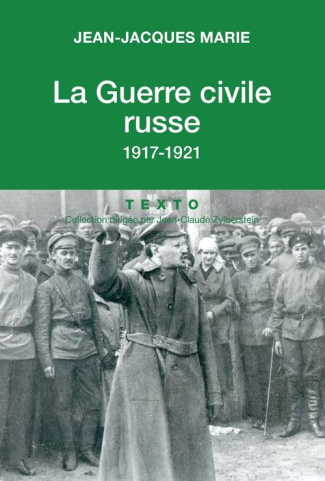 Histoire de la guerre civile russe. 1917-1922