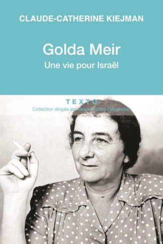 Golda Meir. Une vie pour Israël