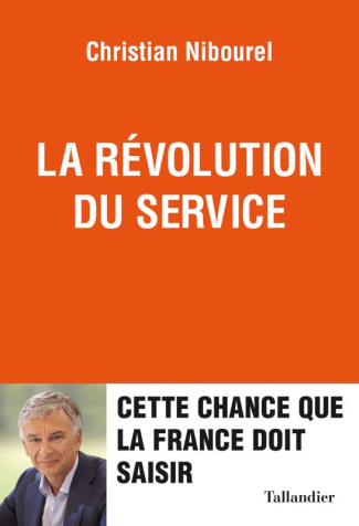 La révolution du service. Cette chance que la France doit saisir