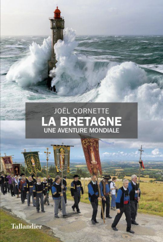 La Bretagne. Une aventure mondiale
