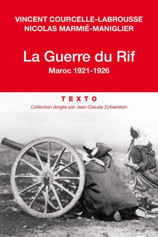 La Guerre du Rif. Maroc 1921-1926