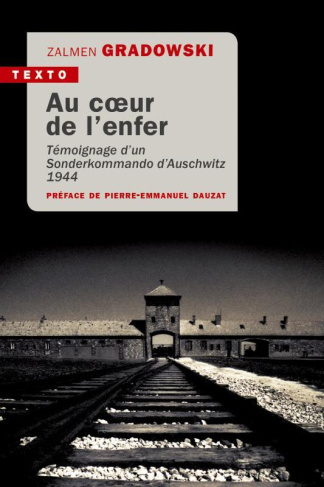 Au coeur de l'enfer. Témoignage d'un sonderkomando d'Auschwitz 1944