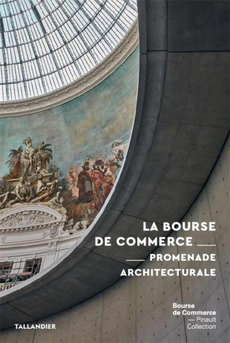 Bourse de commerce. Promenade architecturale