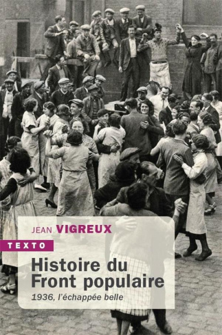 Histoire du front populaire. 1936, l'échappée belle