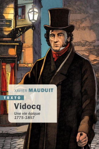 Vidocq. Une vie épique
