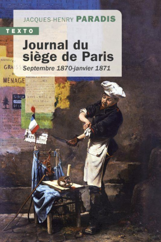 Journal du siège de Paris. Septembre 1870 - Janvier 1871