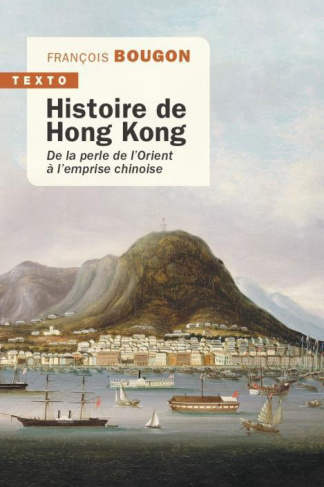 Histoire de Hong Kong. De la perle de l'Orient à l'emprise chinoise