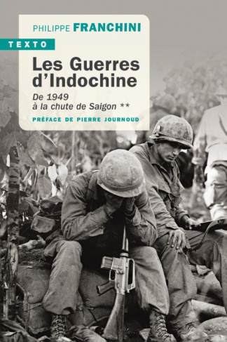 Les guerres d'Indochine. Tome 2, De 1949 à la chute de Saigon
