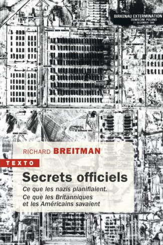 Secrets officiels. Ce que les nazis planifiaient. Ce que les Britanniques et les Américains savaient