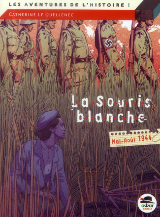 La souris blanche. Mai-Août 1944