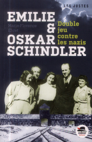 Emilie et Oskar Schindler. Double jeu contre les nazis