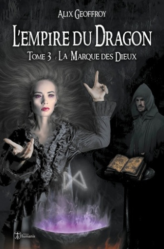 L'Empire du Dragon - Tome 3. La Marque des Dieux