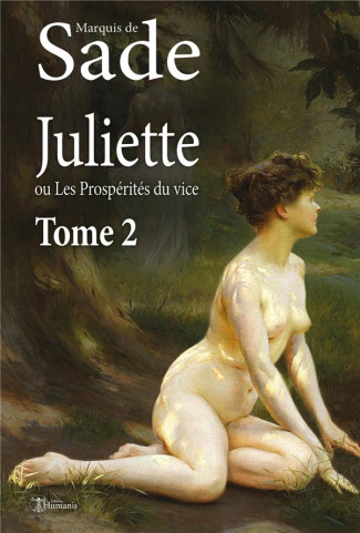 Juliette, ou Les Prospérités du vice - Tome 2