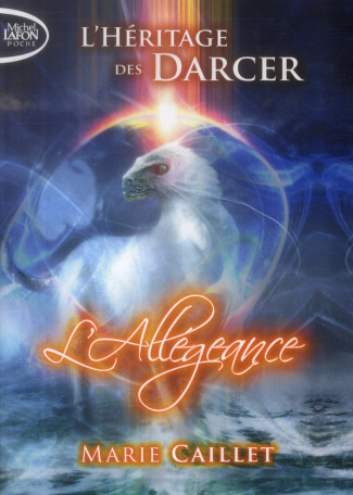 L'héritage des Darcer Tome 2 : L'allégeance