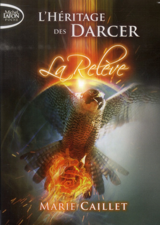 L'héritage des Darcer Tome 3 : La Relève