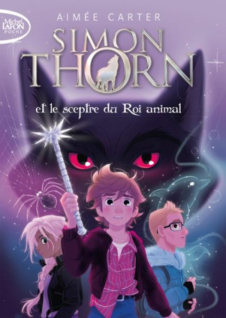 Simon Thorn Tome 1 : Simon Thorn et le sceptre du Roi animal