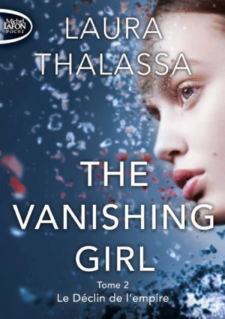 The Vanishing Girl Tome 2 : Le déclin de l'empire