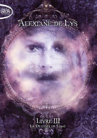 Le Secret de Lomé Tome 3 : La Destinée de Lomé