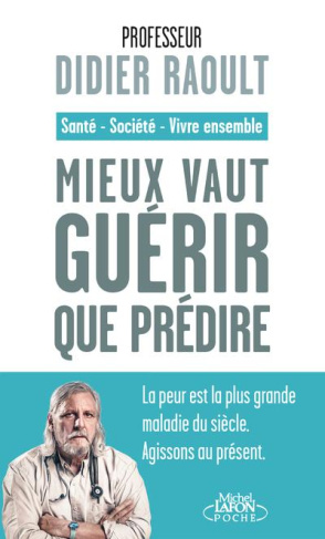 Mieux vaut guérir que prédire. Santé, société, vivre ensemble