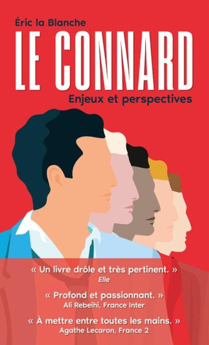 Le Connard. Enjeux et perspectives