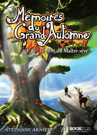 Mémoires du grand automne Tome 1 : Le déni du Maître-sève