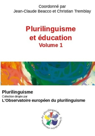 Plurilinguisme et éducation. Volume 1