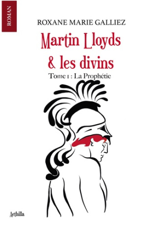 Martin Lloyds & les divins Tome 1 : La Prophétie
