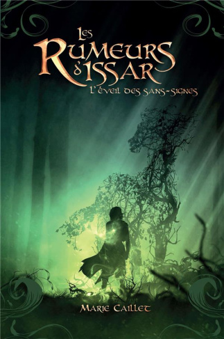 Les rumeurs d'Issar Tome 3 : L'éveil des Sans-Signes