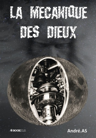 La mécanique des dieux