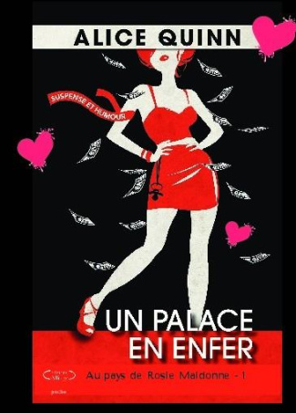Au pays de Rosie Maldonne Tome 1 : Un palace en enfer