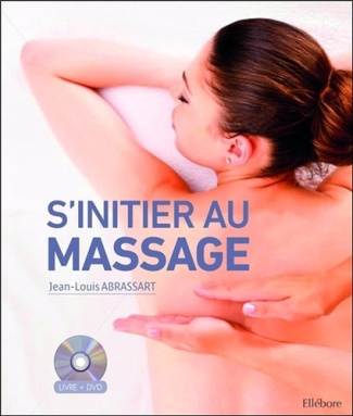 S'initier au massage. Avec 1 DVD