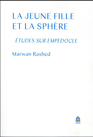La jeune fille et la sphère. Etudes sur Empédocle