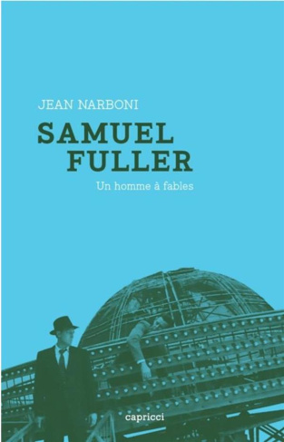 SAMUEL FULLER, UN HOMME A FABLES