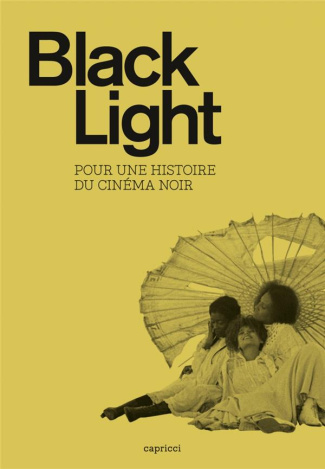 Black Light - Pour une histoire du cinéma noir