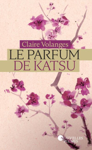 Le parfum de Katsu Tome 1 : Destins volés