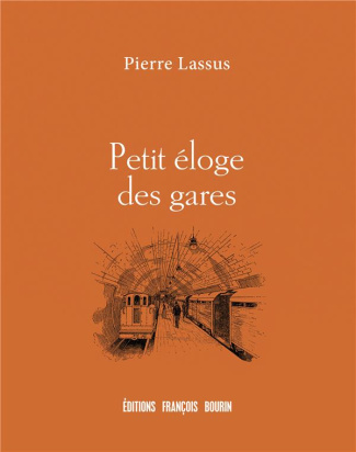 Petit éloge des gares