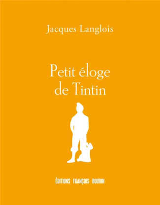 Petit éloge de Tintin
