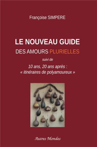 Le nouveau guide des amours plurielles