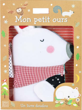 Mon petit ours. Un livre-doudou