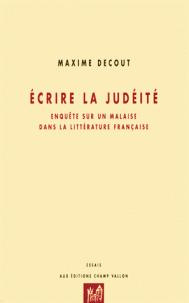 ECRIRE LA JUDEITE - ENQUETE SUR UN MALAISE...