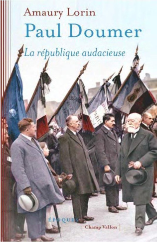 Paul Doumer. La République audacieuse
