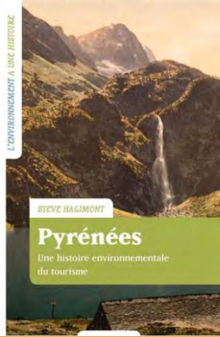 Pyrenees. Une histoire environnementale du tourisme