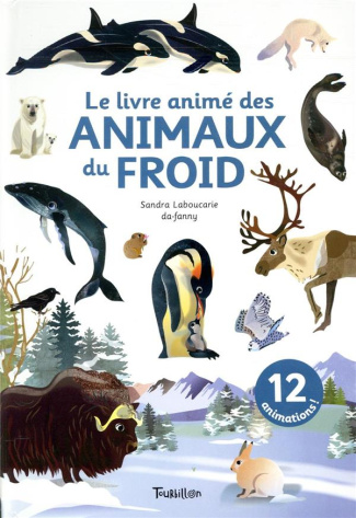 Le livre animé des animaux du froid