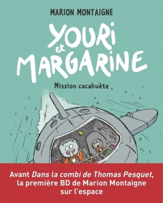 Youri et Margarine Tome 2 : Mission cacahuète