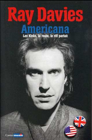 Americana. Les Kinks, la route, le riff parfait