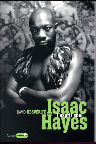 Isaac Hayes. L'esprit soul